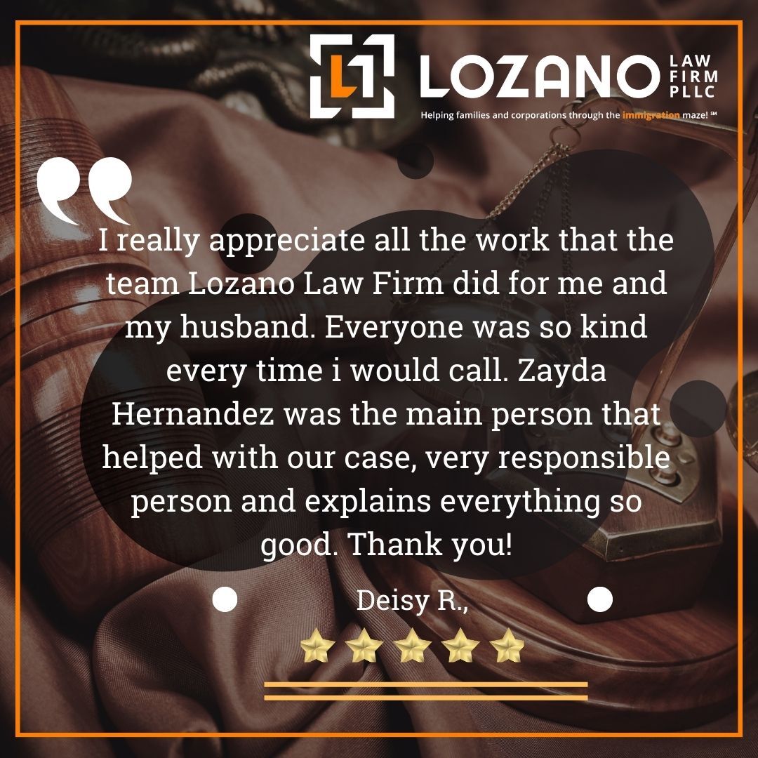 Lozano Law Firm Client Testimonial By Deisy R.