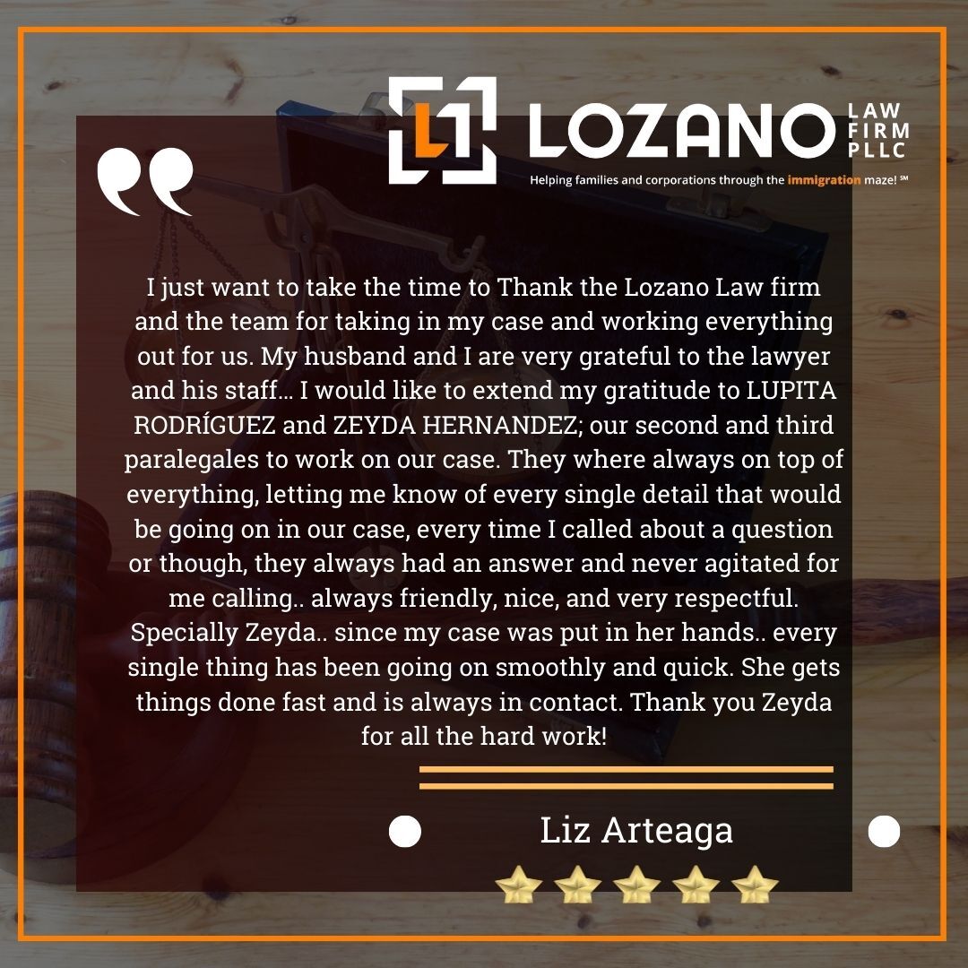 Lozano Law Firm Client Testimonial By Liz Arteaga
